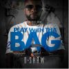 Download track Play With Tha Bag