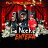 Download track La Noche Entera (Lil Kino)
