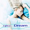 Download track Dj Ros - Dream (18 - 12 - 2008) 