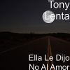 Download track Ella Le Dijo No Al Amor