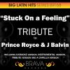 Download track Stuck On A Feeling (In The Style Of Prince Royce & J Balvin) [Tribute Version]