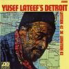 Download track Yusef Lateef - Yusef Lateef's Detroit- Latitude 42-30 Longitude 83