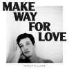 Download track Make Way For Love