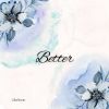 Download track Better (Radio Edit)