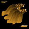 Download track Party All Night (No Police) (Video Edit)