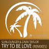 Download track Try To Be Love (Hipnos When The Sun Radio Edit)