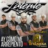 Download track Ay Como Me Arrepiento (Edwin Luna Y La Trakalosa De Monterrey)