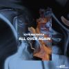 Download track All Over Again (Extended Mix)