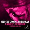 Download track 3 Minutes To Explain (Funkerman Fame Mix)
