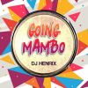 Download track Going Mambo