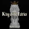 Download track King Of The Fairies