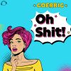 Download track Oh Shit! (Radio Edit)