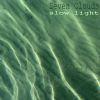 Download track Slow Light, Pt. 2