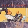 Download track Play No Games