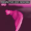 Download track Perspective (2021 Vocal Extended)