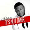 Download track Its Not Over