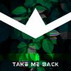 Download track Take Me Back (Radio Version)