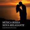 Download track Música Bossa Nova Relaxante