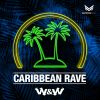 Download track W And W-Caribbean Rave (Extended Mix)