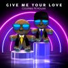 Download track Give Me Your Love (Extended Mix)