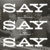 Download track Say Say Say (Extended Version / John 