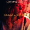 Download track Ethnic Lofi - Background For Homework