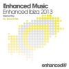 Download track Enhanced Ibiza 2013, Vol. 1 (Continuous DJ Mix)