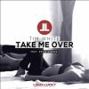 Download track Take Me Over (Radio Edit)
