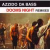 Download track Dooms Night (Azzido Da Bass Real Club Mix)