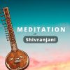 Download track Meditation Shivranjani Vol 6