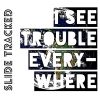Download track I See Trouble Everywhere