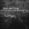 Download track Haus Klaus Trifft Ron Ractive: DJ Case 2 (Continuous DJ Mix)