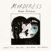 Download track MURDERESS
