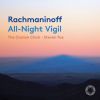 Download track Rachmaninoff: All-Night Vigil, Op. 37 