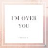Download track I'm Over You (Tb Mix)