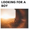 Download track Looking For A Boy