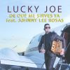 Download track De Qué Me Sirves Ya Johnny Lee Rosas