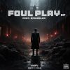 Download track Foul Play