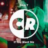 Download track If You Want Me (Original Mix)