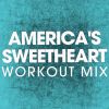 Download track America's Sweetheart (Extended Workout Mix)