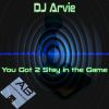 Download track You Got 2 Stay In The Game