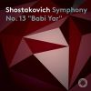 Download track 03. Symphony No. 13 In B-Flat Minor, Op. 113 “Babi Yar” III. In The Store. Adagio