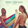 Download track Never Turn Back