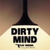 Download track Dirty Mind