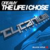Download track The Life I Chose (Original Mix)