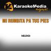 Download track Mi Rumbita Pa Tus Pies (Karaoke Version) [Acustic] [In The Style Of Melendi]