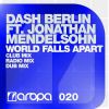 Download track World Falls Apart (Radio Mix)