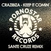 Download track Keep It Comin' (Sante Cruze Remix)