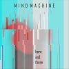 Download track Here And There (Mind Machine Extended 12'' Mix)