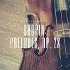 Download track Prelude, Op. 28: No. 14, In E-Flat Minor